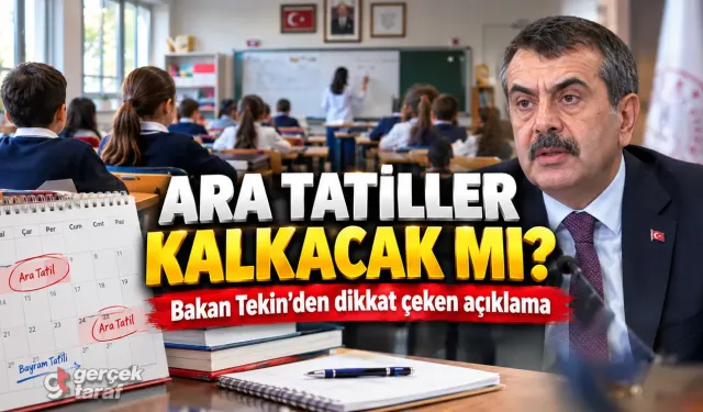 Ara tatiller kaldırılacak mı? Bakan Tekin'den açıklama