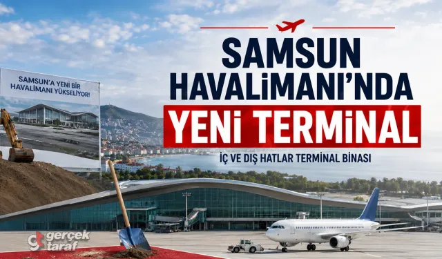 Samsun Havalimanı Yeni Terminali İçin Temel Atılıyor