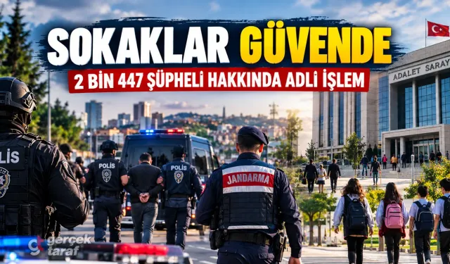 Türkiye Genelinde ‘Sokaklar Güvende’ Operasyonu Başlatıldı