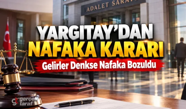 Yargıtay’dan Nafaka Kararı, Gelirler Eşitse Nafaka Yok