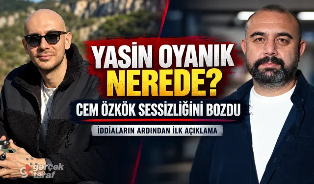 “Ankara Abisi” Yasin Oyanık gözaltına mı alındı, nerede? Cem Özkök’ten ilk açıklama