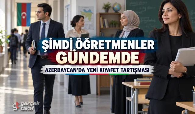 Azerbaycan’da başörtüsü tartışması öğretmenlere uzandı