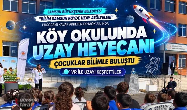 Bilim Samsun Köyde Uzay Atölyeleri Kavak’ta öğrencilerle buluştu