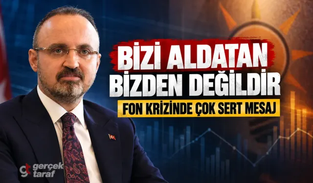 Bülent Turan: Bizi aldatan bizden değildir