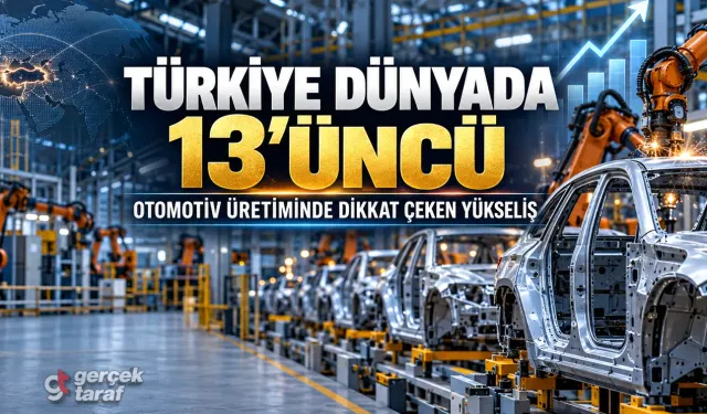 Türkiye otomotivde dünyada 13’üncü oldu