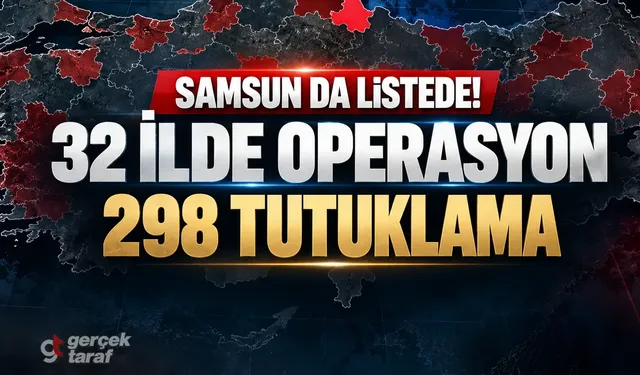 Samsun dahil 32 ilde uyuşturucu operasyonu! 298 şüpheli tutuklandı