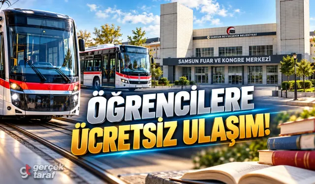 Samsun'da Öğrencilere 9 Gün Ücretsiz Tramvay ve Otobüs!