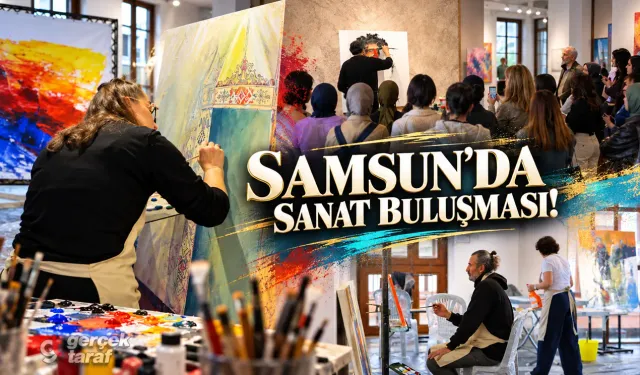 Samsun'da Sanat Çalıştayı Başladı! Sergi Tarihi de Belli Oldu