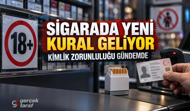 Sigarada yeni dönem geliyor: Kimlik zorunluluğu ve daha geniş yasaklar gündemde