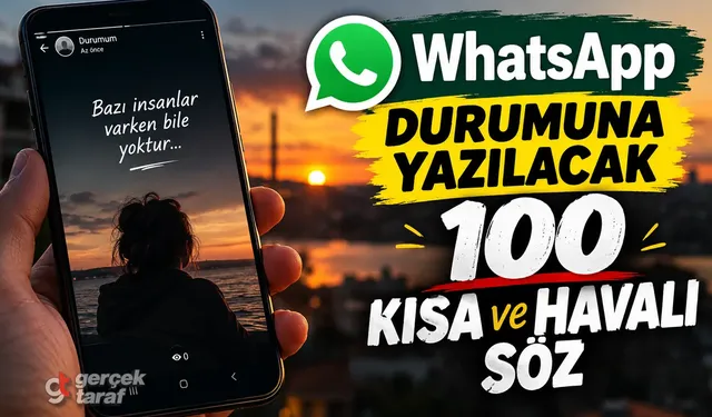 WhatsApp Durum Sözleri 2026: 100 Kısa ve Havalı Söz
