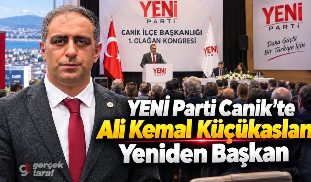 YENİ Parti Canik’te Ali Kemal Küçükaslan Yeniden Başkan