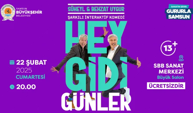 Uygur Kardeşler "Hey Gidi Günler" ile Samsun'da Sahne Alacak