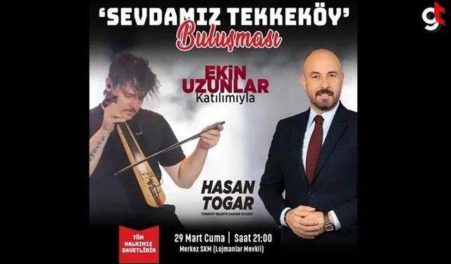 Ekin Uzunlar Tekkeköy’de konser verecek