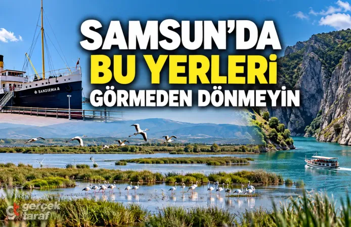 Samsun’da Mutlaka Görülmesi Gereken Yerler