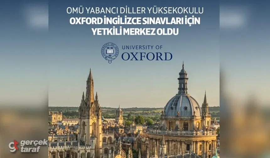 OMÜ, Oxford İngilizce Sınavları İçin Yetkili Merkez Oldu