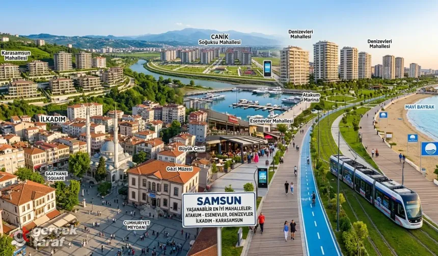 Samsun'un Yaşanabilir En İyi İlçeleri ve Mahalleleri