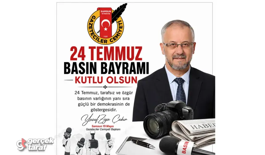 24 Temmuz Basın Bayramı Mesajı: "Özgür Basın Güçlü Demokrasinin Göstergesidir"