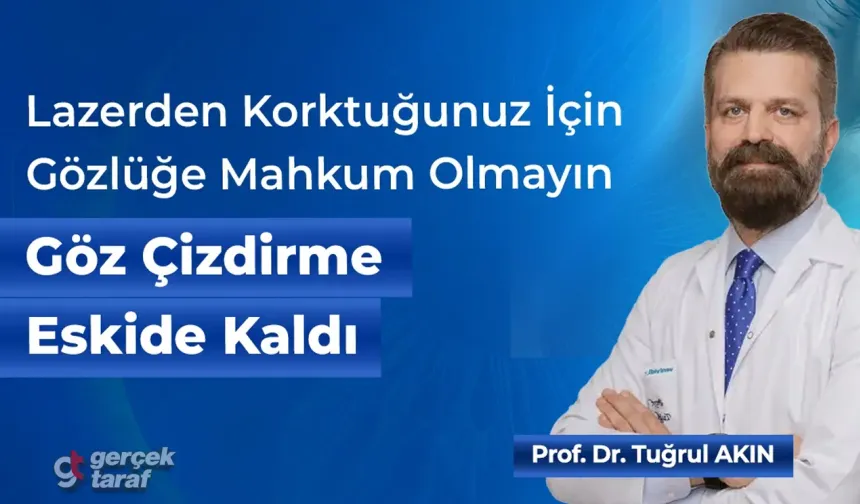 Lazerden Korktuğunuz İçin Gözlüğe Mahkûm Olmayın: Göz Çizdirme Eskide Kaldı