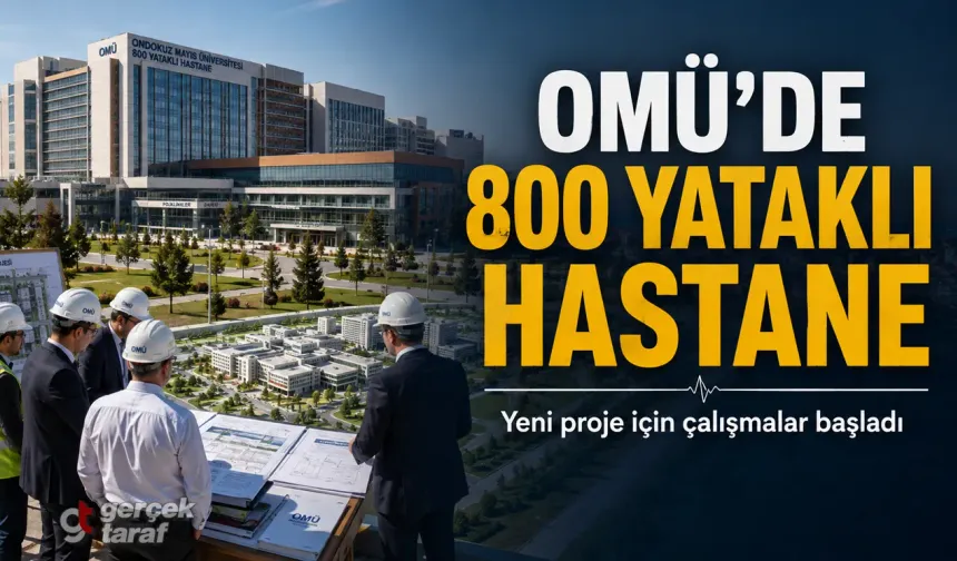 OMÜ’nün 800 Yataklı Yeni Hastane Projesi Başladı