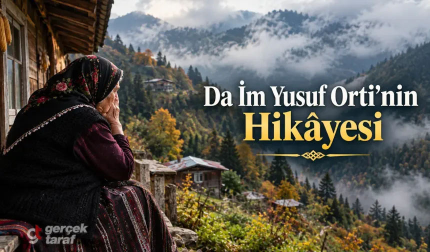 Da İm Yusuf Orti Ağıdının Hikâyesi
