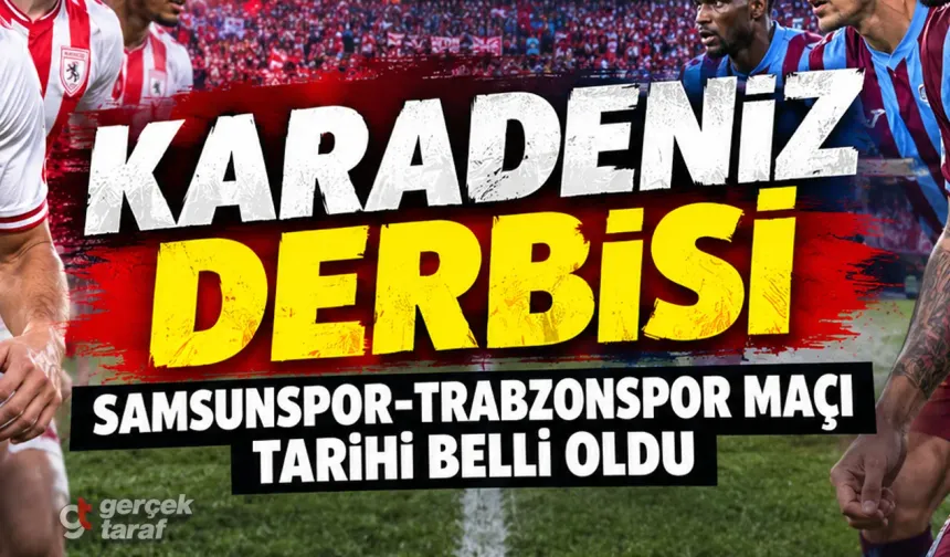 Samsunspor-Trabzonspor Maçı Ne Zaman, Saat Kaçta?
