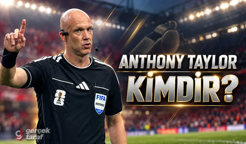 Anthony Taylor Kimdir, Kaç Yaşında? MHK'de Neden Tercih Edildi?