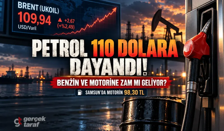 Brent petrol 110 dolara dayandı! Benzin ve motorine zam gelecek mi?