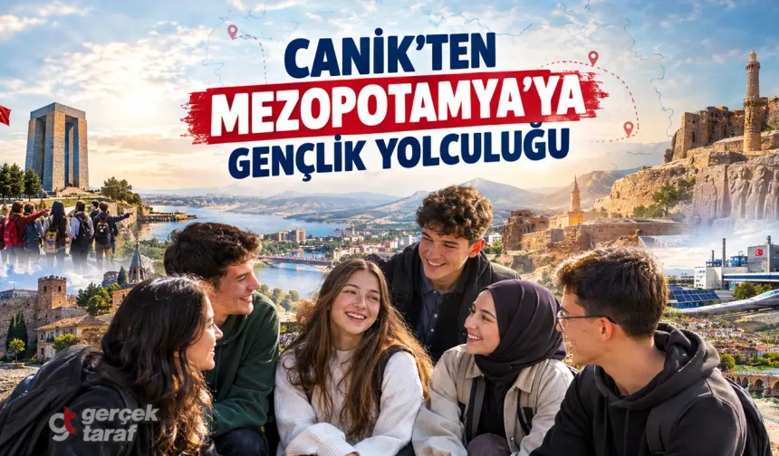 Samsun Canik’ten Mezopotamya’ya uzanan gençlik yolculuğu