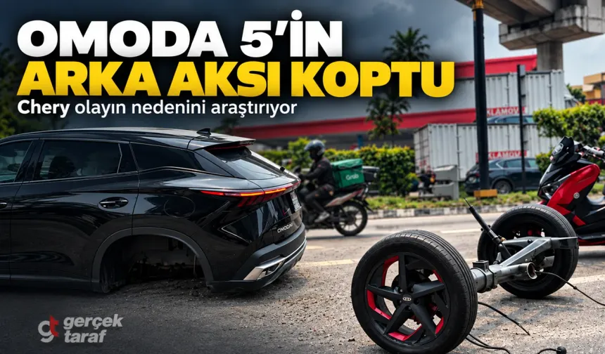 Chery OMODA 5’in arka aksı koptu