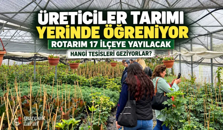 Samsun’da ROTARIM projesiyle üreticiler tarımsal tesisleri yerinde inceliyor