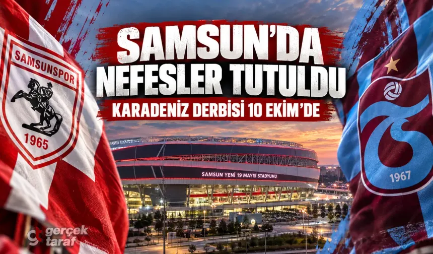 Samsunspor-Trabzonspor maçı ne zaman, saat kaçta?