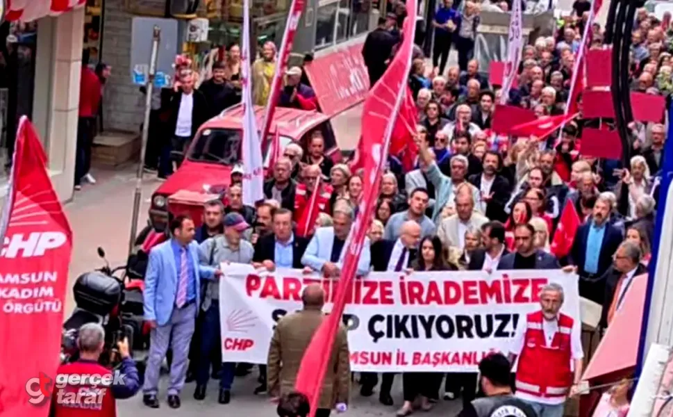 CHP Samsun’da "Mutlak Butlan" Yürüyüşü: Çiftlik Caddesi’nde Siyasi Hareketlilik!