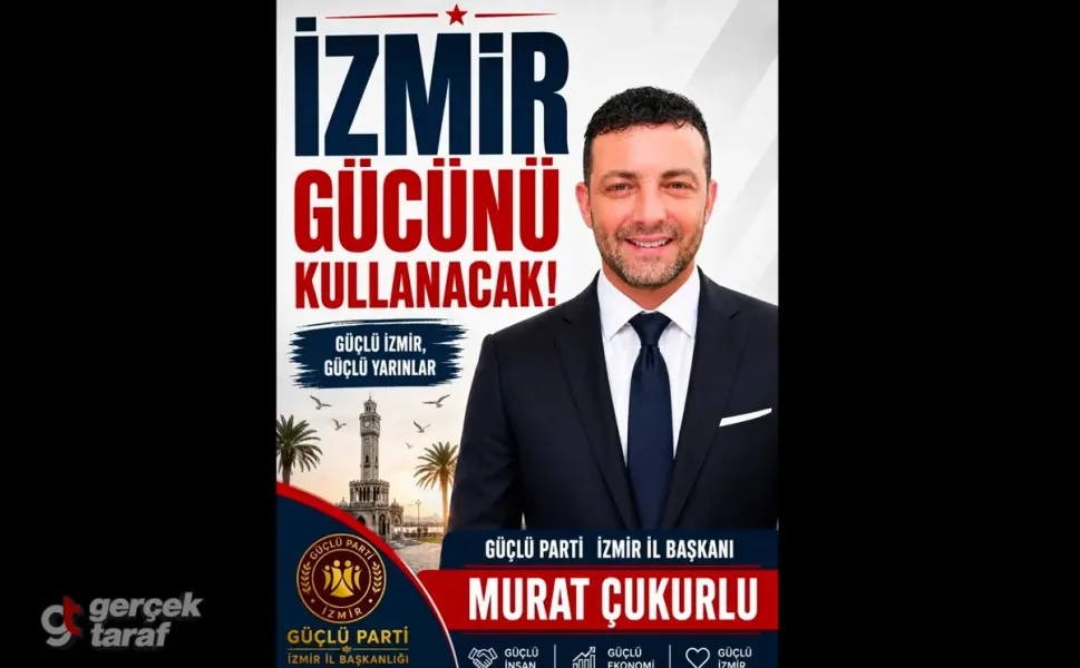 Güçlü Parti İzmir İl Başkanı Murat Çukurlu Oldu