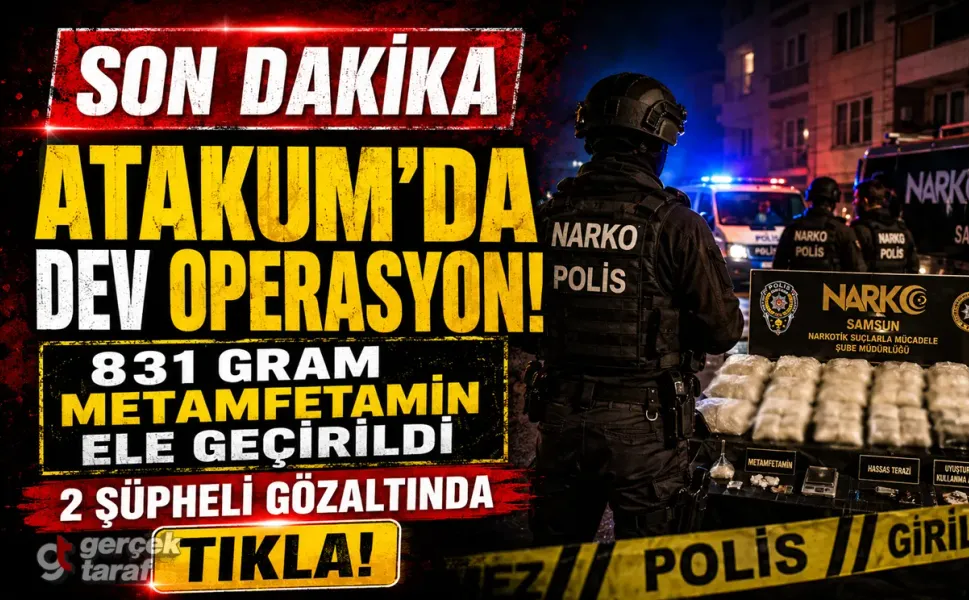 Samsun Atakum'da zehir tacirlerine darbe!