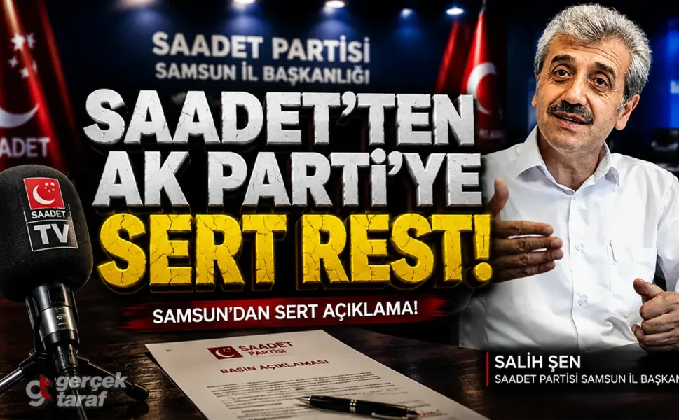 Samsun’da Madımak Polemiği Büyüyor! Saadet Partisi’nden Hem AK Parti Hem De CHP İl Yönetimine Yaylım Ateşi!