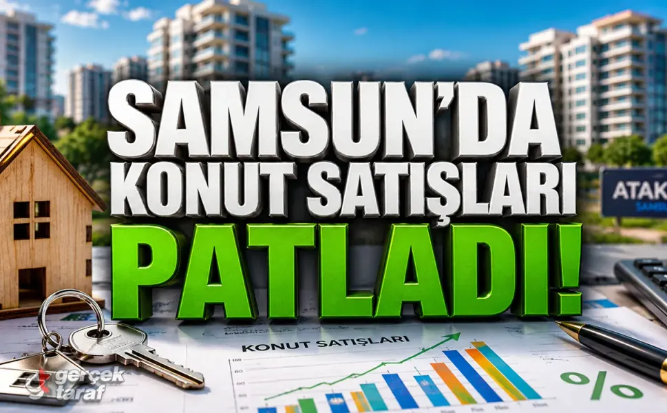 Samsun'da Konut Satışları Patladı