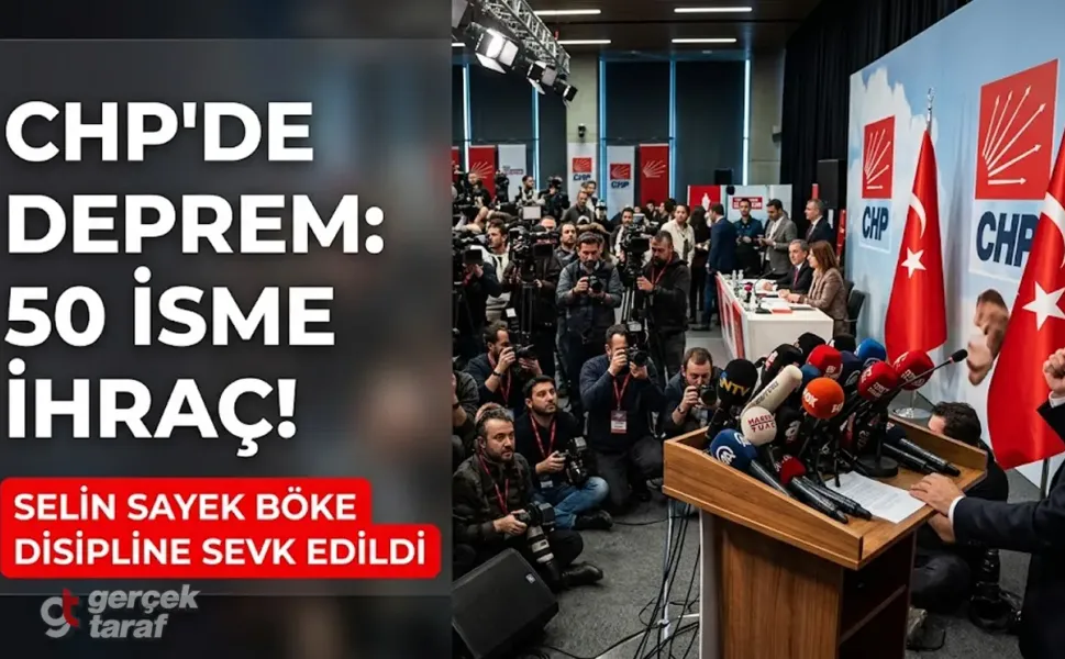 CHP’de 50 İsim İhraç İstemiyle Disipline Sevk Edildi