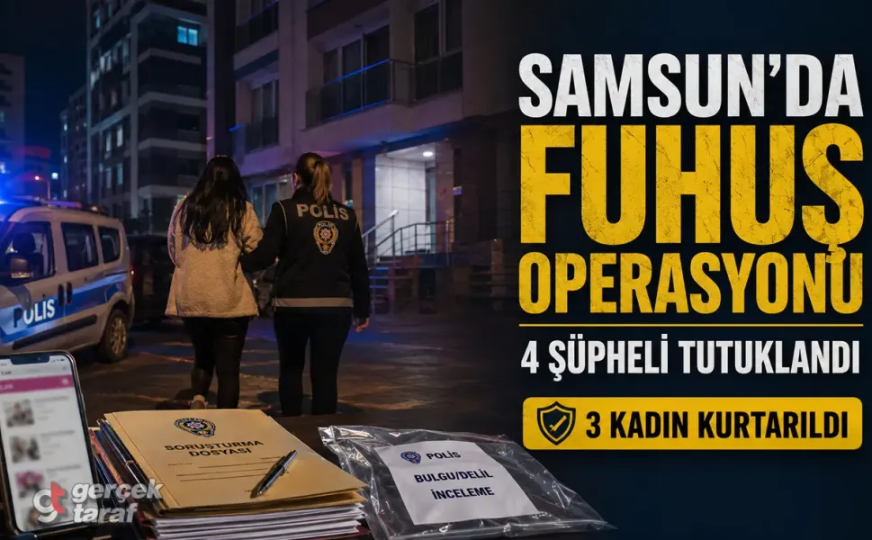 Samsun Atakum ve Çarşamba’da Fuhuş Operasyonu