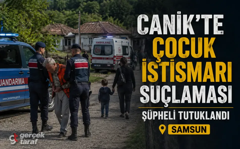 Samsun Canik'te 4 yaşındaki çocuğa istismar