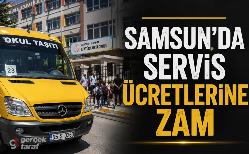 Samsun’da Okul Servis Ücretlerine Zam