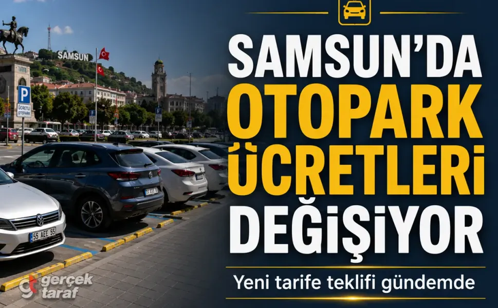 Samsun’da Otopark Ücretleri İçin Yeni Zamlı Tarife