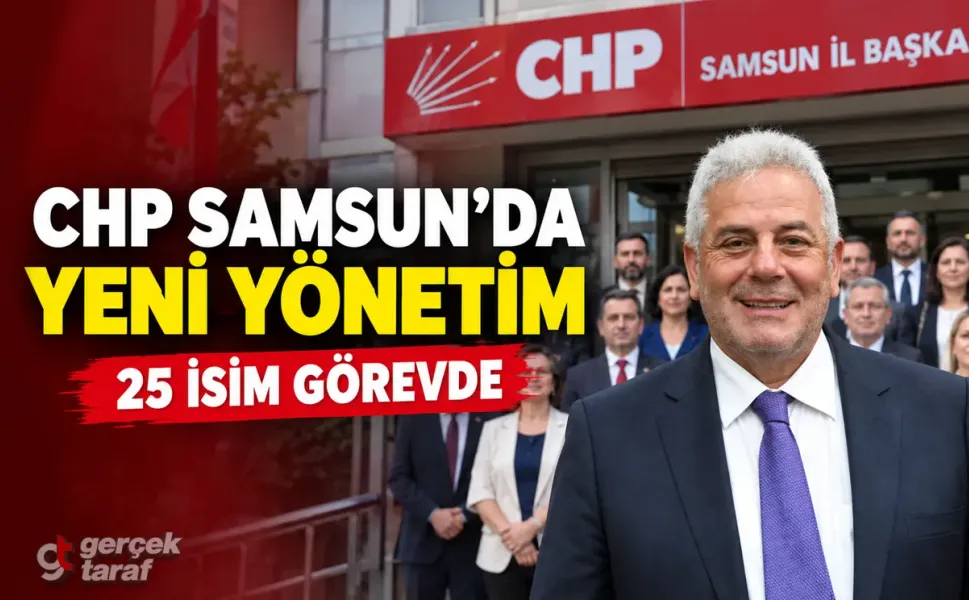 CHP Samsun Yeni Yönetim İsimleri Belli Oldu