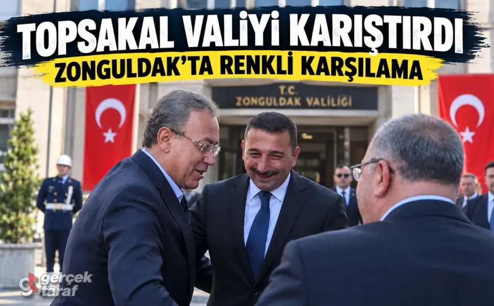 İlyas Topsakal Zonguldak’ta Murat Kotra’yı Vali Sandı