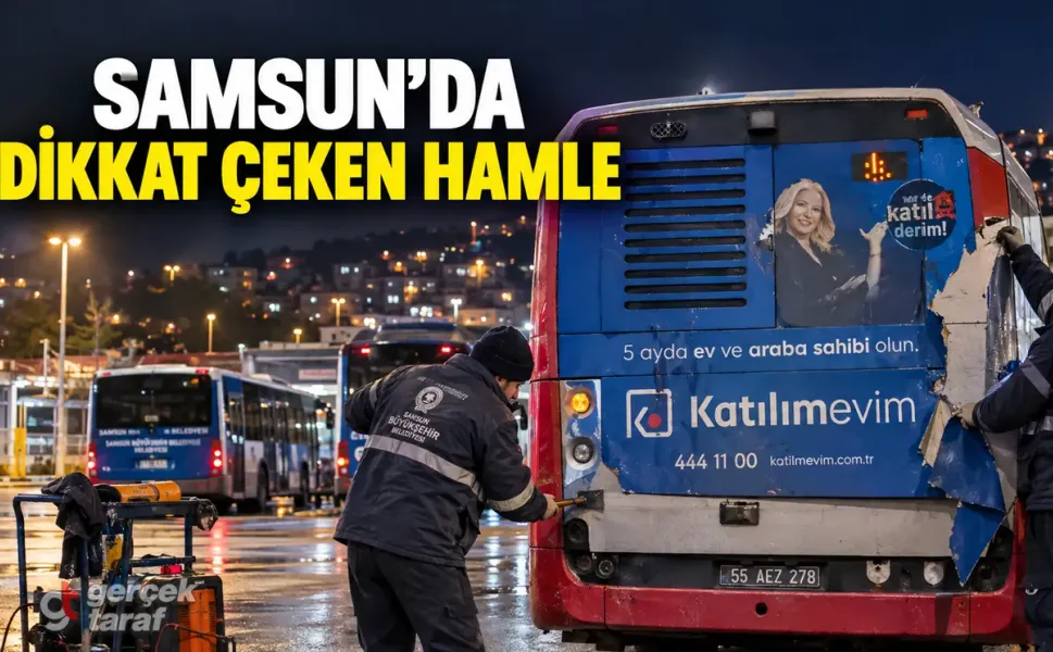 Samsun’da Katılımevim Reklamları Otobüslerden Sökülüyor