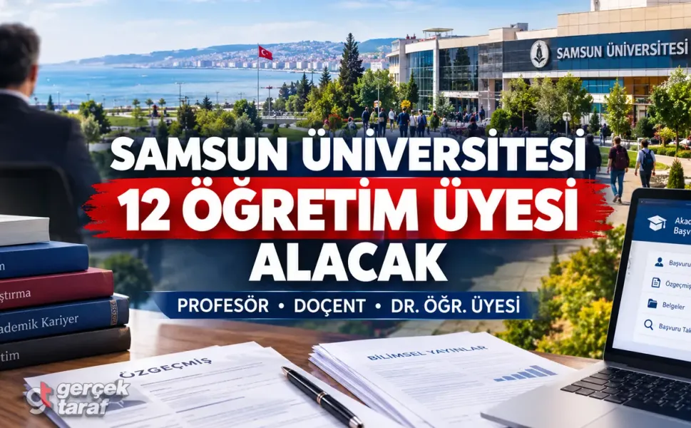 Samsun Üniversitesi 12 öğretim üyesi için ilana çıktı