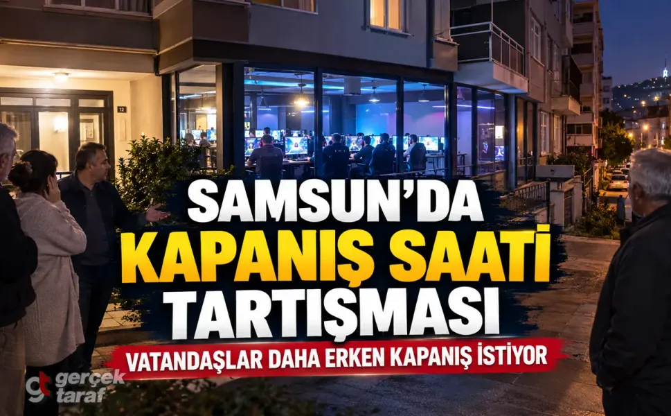 Samsun’da Oyun Salonu ve İnternet Kafeler Daha Erken Kapansın
