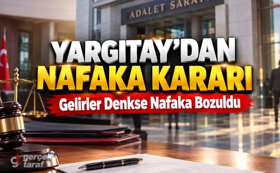 Yargıtay’dan Nafaka Kararı, Gelirler Eşitse Nafaka Yok