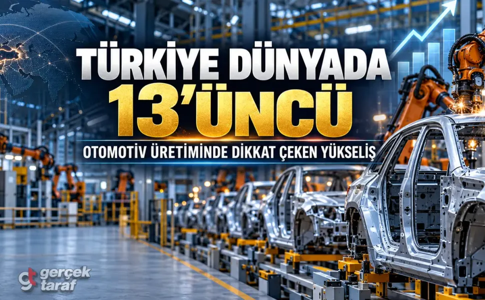 Türkiye otomotivde dünyada 13’üncü oldu