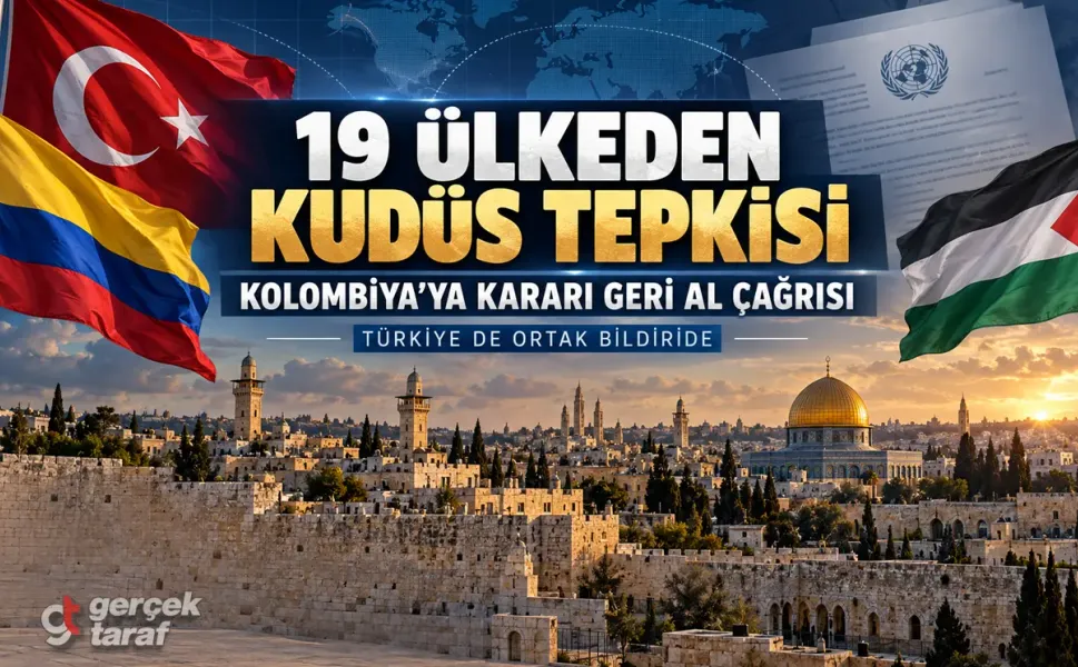 Türkiye dahil 19 ülkeden Kolombiya’ya Kudüs tepkisi