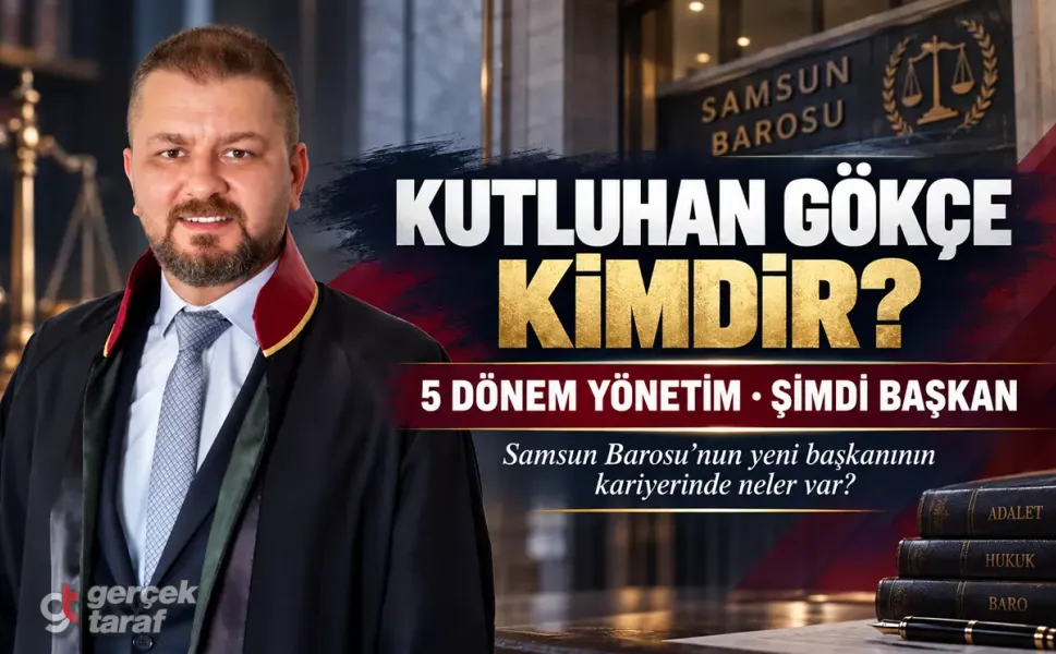 Samsun Barosu Başkanı Avukat Kutluhan Gökçe kimdir?